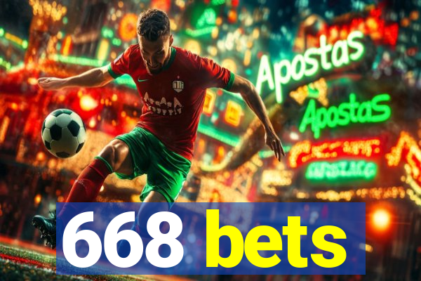 668 bets